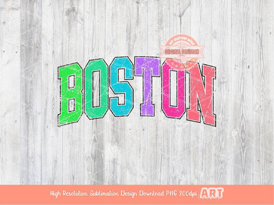 Distressed Boston Neon Colors PNG, Trendy Colorful Arched Grunge Varsity Text Png Sublimation T shirt Design Digital Download