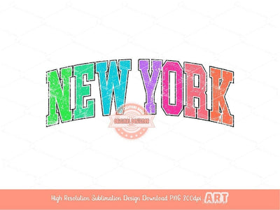 Distressed New York Neon Colors PNG, Trendy Colorful Arched Grunge Varsity Text Png Sublimation T shirt Design Digital Download