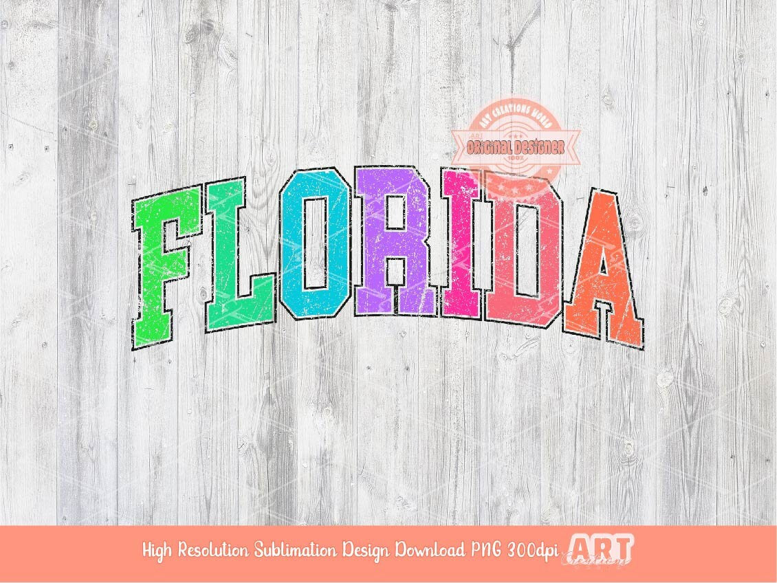 Distressed Florida Neon Colors PNG, Trendy Colorful Arched Grunge Varsity Text Png Sublimation T shirt Design Digital Download