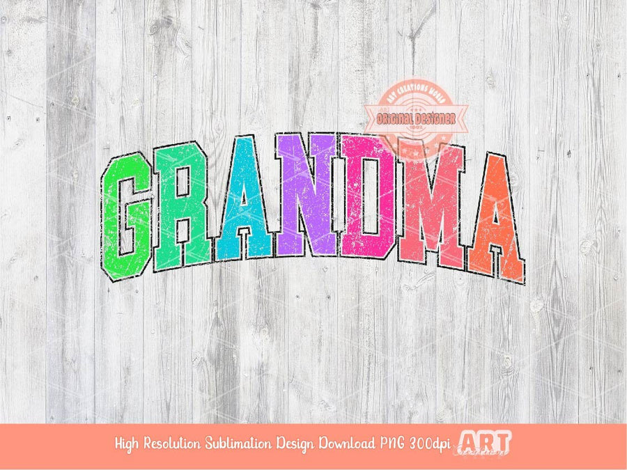 Distressed Grandma Neon Colors PNG, Trendy Colorful Arched Grunge Varsity Text Png Sublimation T shirt Design Digital Download