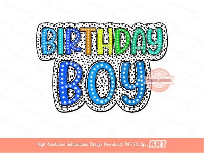 Birthday Boy Dalmatian PNG, Bright Blue Doodle Marquee letters dalmation Dots, Trendy Layered Sublimation Shirt Design Digital Download
