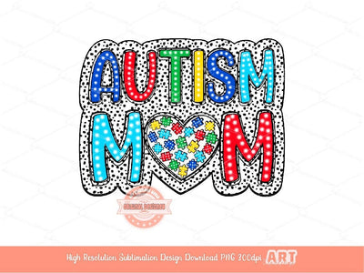 Autism Mom Dalmatian PNG, Bright Doodle Marquee letters dalmation Dots, Trendy Sublimation Autism Awareness Shirt Design Digital Download