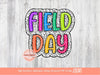 Field Day Dalmatian PNG, Bright Doodle Marquee letters dalmation Dots, Colorful Fun Sublimation School Teacher Shirt Design Digital Download