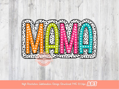 Matching Mama Mini Bright Doodle Dalmatian Dots letters PNG, Colorful Mommy and me Png Sublimation Shirt Design Digital Download