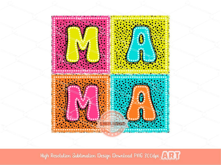 Mama Bright Doodle PNG, Colorful Dalmatian Dots letters PNG Sublimation & DTF, Neon Retro Square Spots Mom Shirt Design Digital Download