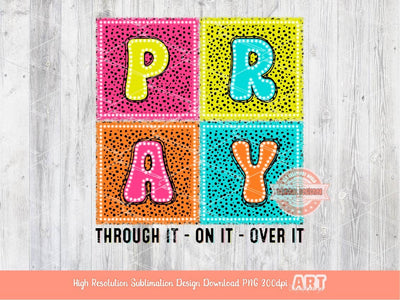 Pray On It Bright Doodle PNG, Colorful Dalmatian Dots letters PNG Sublimation & DTF, Neon Retro Square Christian Shirt Design Download