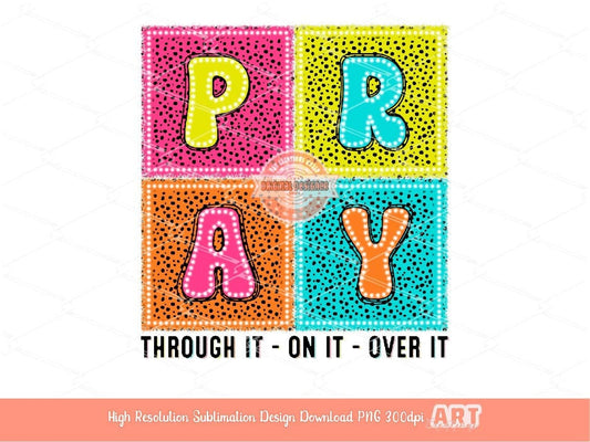 Pray On It Bright Doodle PNG, Colorful Dalmatian Dots letters PNG Sublimation & DTF, Neon Retro Square Christian Shirt Design Download