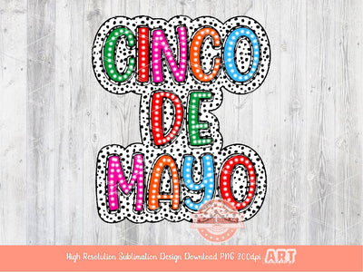 Cinco De Mayo Bright Dalmatian Dots Doodle PNG, Colorful Mexican Fiesta PNG Sublimation & DTF, Mexican Party Shirt Design Digital Download