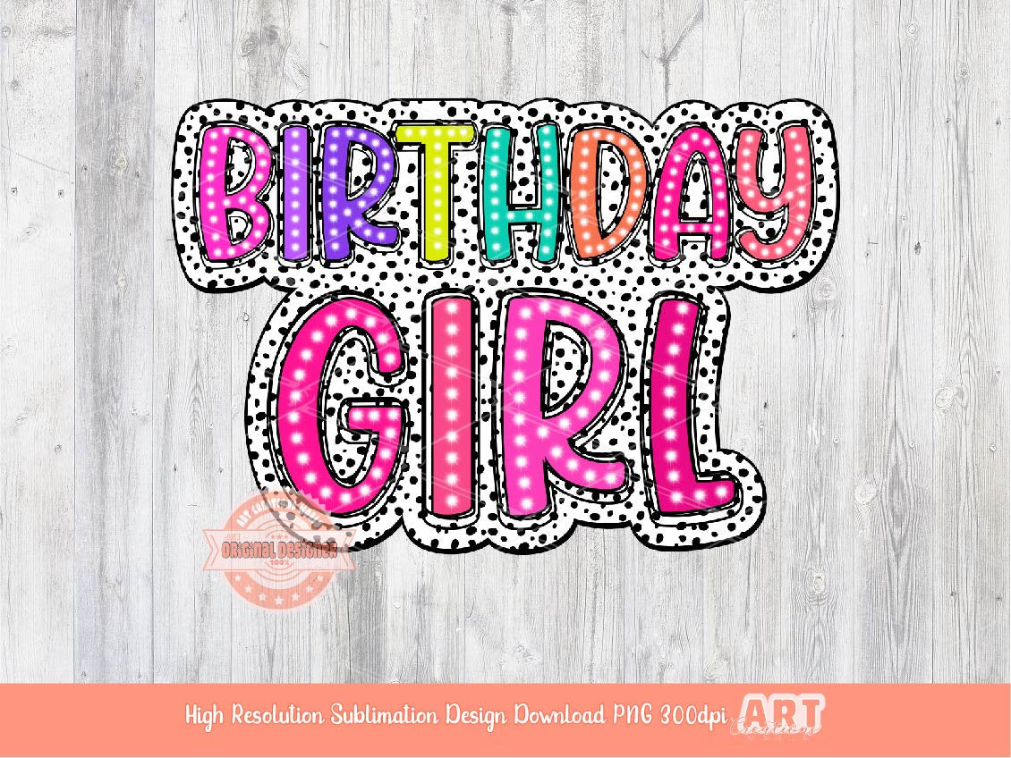 Birthday Girl Dalmatian PNG, Bright Pink Doodle Marquee letters dalmation Dots, Trendy Layered Sublimation Shirt Design Digital Download