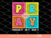 Pray On It Bright Doodle PNG, Colorful Dalmatian Dots letters PNG Sublimation & DTF, Neon Retro Square Christian Shirt Design Download