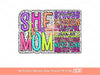 She is Mom Dalmatian Doodle PNG, Strong beautiful Colorful Mama PNG Sublimation & DTF, Trendy Mother's Day Shirt Design Digital Download