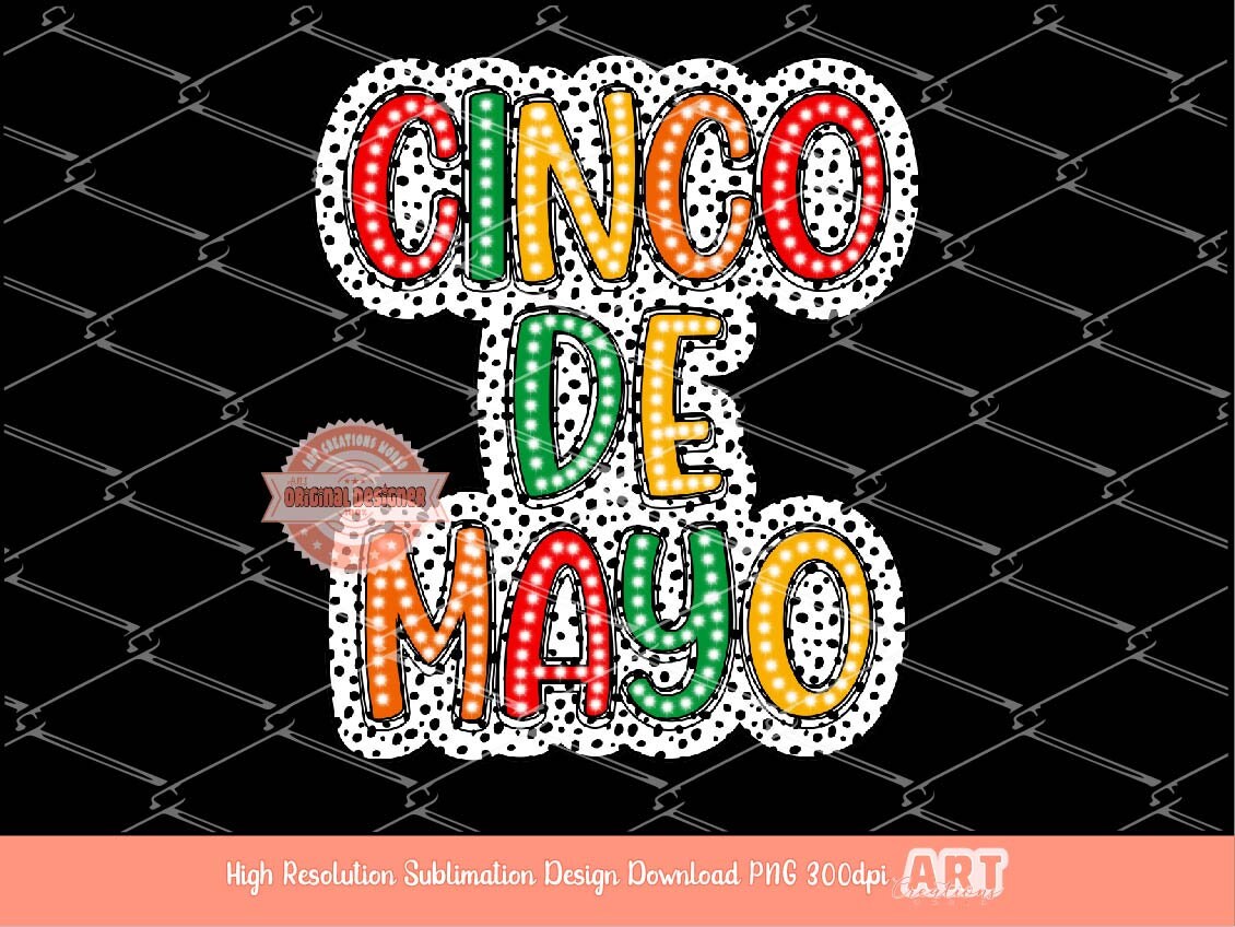 Cinco De Mayo Dalmatian Dots Doodle PNG, Colorful Mexican Fiesta PNG Sublimation & DTF, Trendy Mexican Party Shirt Design Digital Download