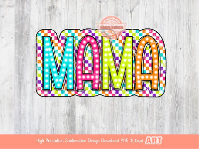 Mama Bright Distressed Checkered PNG, Trendy Colorful doodle letters Mom life mothers days Vibrant Sublimation Shirt Design Digital Download