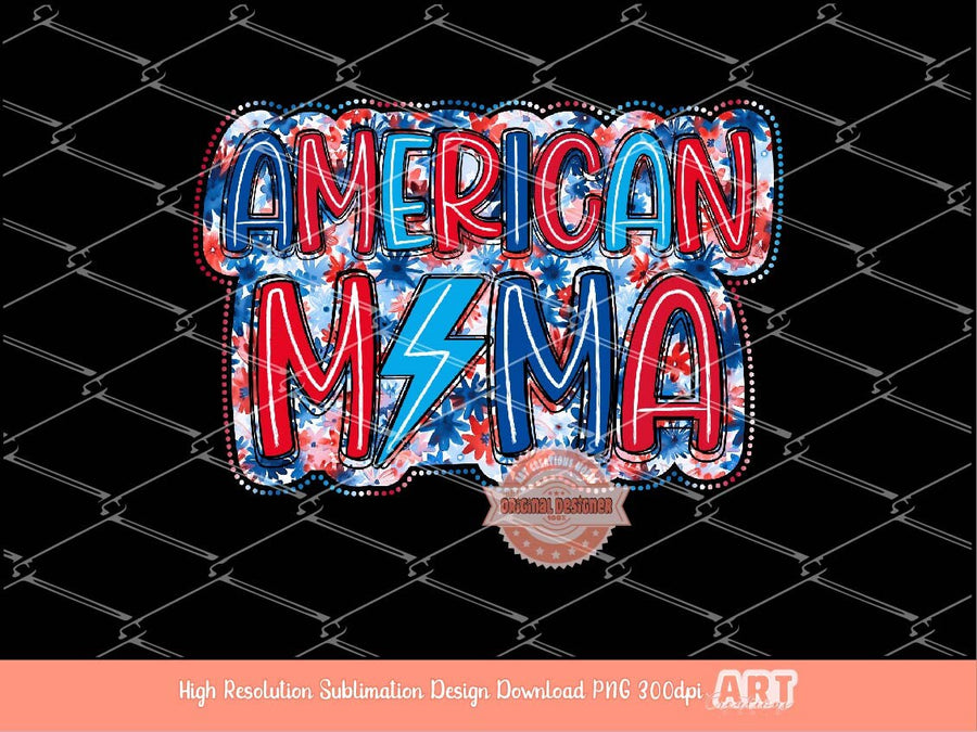 American Mama Lightning Bolt PNG, Bright Floral doodle letters, 4th of July Patriotic Png, Independence Day Sublimation, dtf Shirt Design