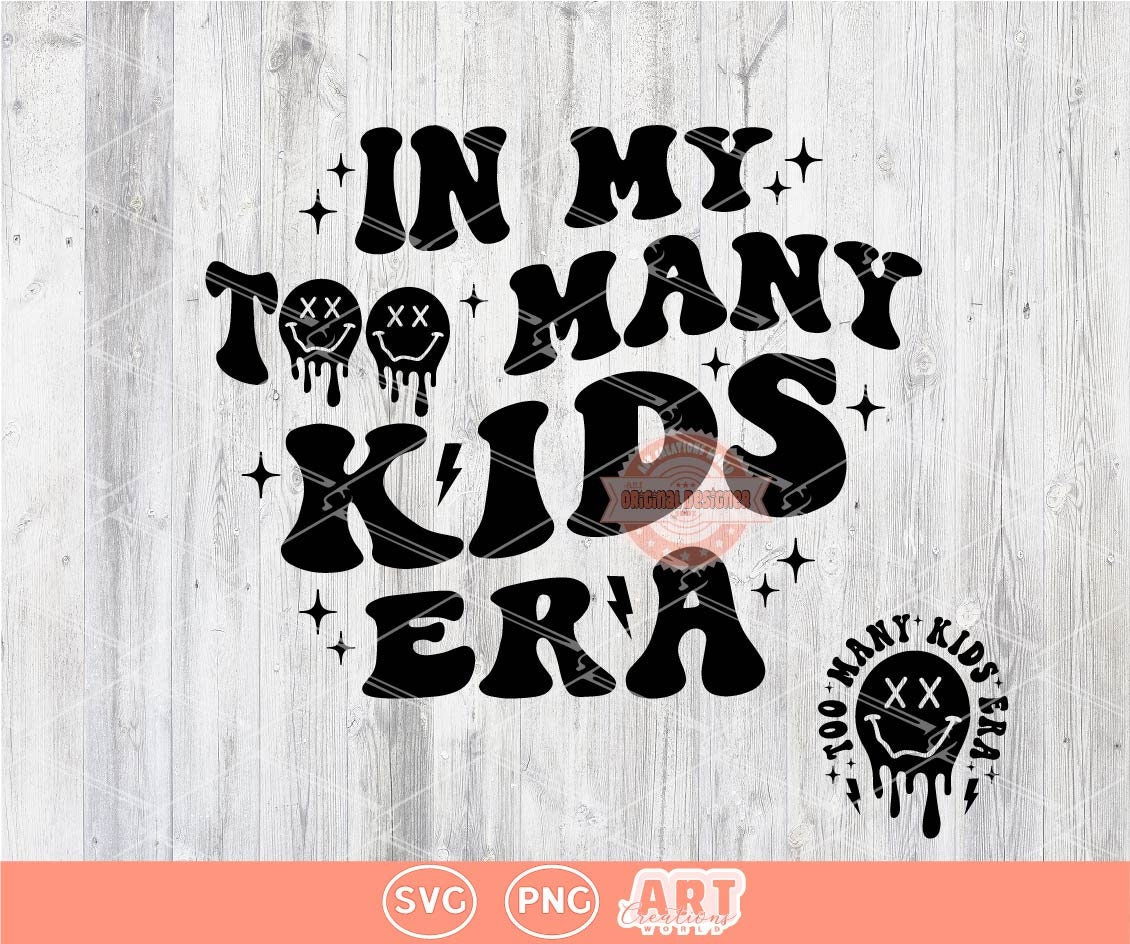 In My Too Many Kids Era SVG PNG, Pocket design In My Funny Kids Mama Era PNG, Svg cut files, Boy Girl mom club Png for sublimation, dtf