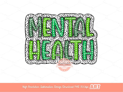 Mental Health PNG Bundle, 5 Png Files, Mental Health Matters Bright Dalmatian, Green Leopard, Floral Sublimation & Dtf Shirt Design Download