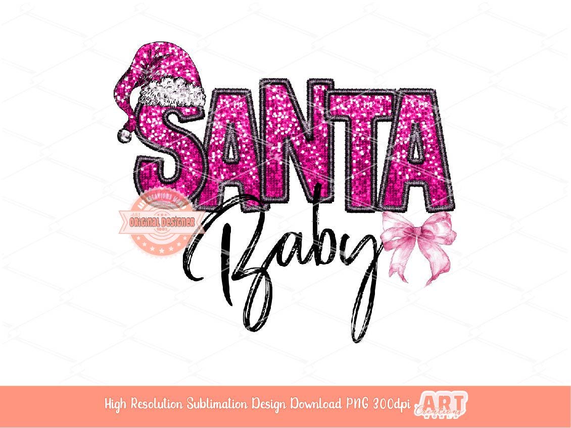 Coquette Santa Baby PNG, Faux embroidery Pink sequin Glitter letters hat Christmas Shirt Girly Design Sublimation File Digital Download