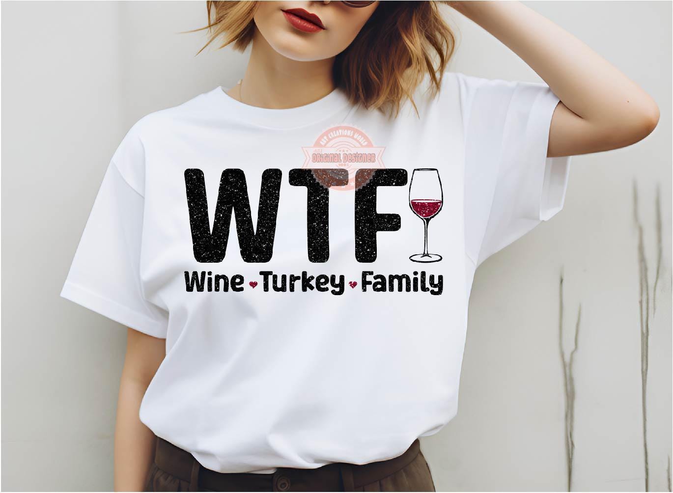 Wine Turkey Family SVG PNG, WTF Funny Thanksgiving Shirt Design Digital Download, Fall Family Reunion Png Sublimation & Dtf File