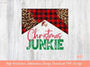 Christmas Junkie PNG for Sublimation | Christmas Sublimation Designs | Western Christmas Png Design | Leopard Buffalo Plaid Junkie PNG
