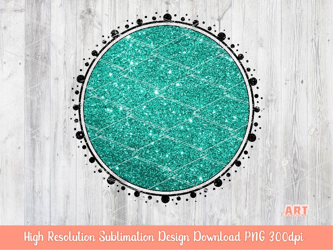 Glitter Turquoise Circle Background PNG Sublimation Design - 2 Frames | Western Glam Mascot Team Blank - School Spirit - Black Brush Stroke