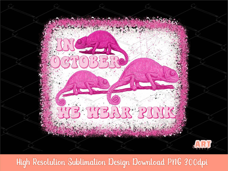 Chameleon In October We wear Pink PNG Sublimation | Pink Leopard Chameleons Breast Cancer Awareness |Cancer Fighter Support Team 2022 Design