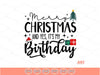 Merry Christmas and It's My Birthday Svg, PNG | December Birthday Girl SVG, PNG Funny Christmas 2022, Santa hat, Christmas gifs and tree