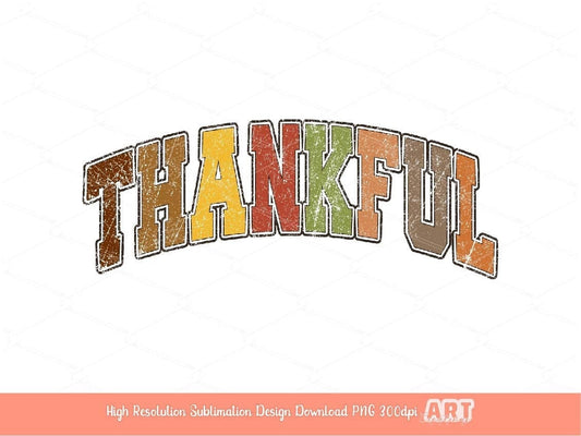 Thankful Distressed PNG, Retro Thanksgiving Sublimation Digital Download, Thankful Mama Grunge Varsity PNG, Fall Autumn Vibes T Shirt Design