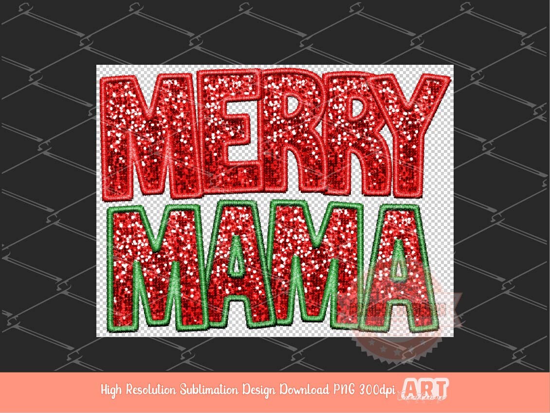 Merry Mama Sequin PNG, Original Christmas Mom Faux Embroidery with Red and Green Glitter Sequins Sublimation & DTF Design Digital Download