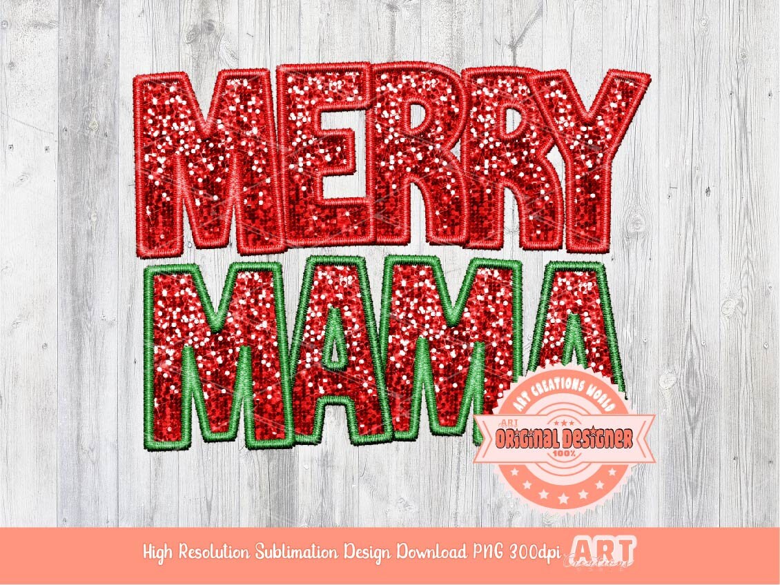 Merry Mama Sequin PNG, Original Christmas Mom Faux Embroidery with Red and Green Glitter Sequins Sublimation & DTF Design Digital Download