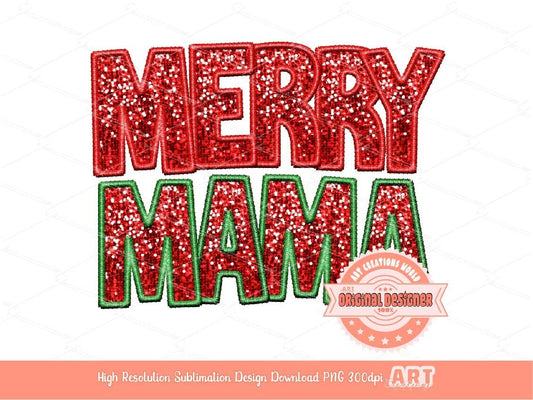 Merry Mama Sequin PNG, Original Christmas Mom Faux Embroidery with Red and Green Glitter Sequins Sublimation & DTF Design Digital Download