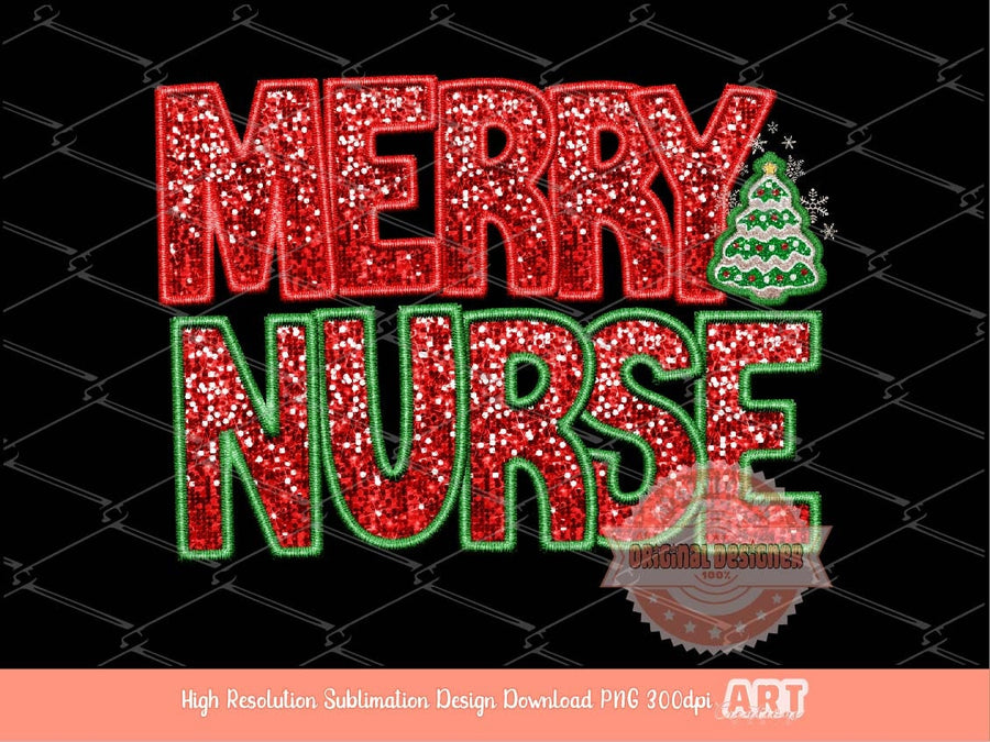 Merry Nurse Sequin PNG, Original Christmas Nurse Faux Embroidery with Red and Green Glitter Sequins Sublimation & DTF Design Png Download