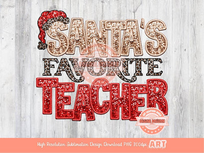 Santa's Favorite Teacher Sequin PNG, Original Christmas Teacher Faux Embroidery with Glitter Red and Leopard Sublimation Design Download