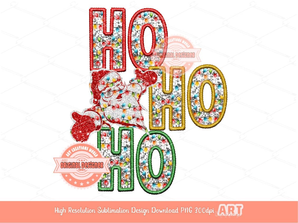 Ho Ho Ho Faux Embroidery Sequin PNG, Original Christmas Design with Red, Green, gold & white Glitter Lights T shirt Sublimation Design