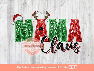 Mama Claus Faux Embroidery Sequin PNG, Original Christmas Design with Red and Green Glitter Reindeer Antlers & Santa Hat Sublimation Digital