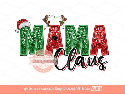 Mama Claus Faux Embroidery Sequin PNG, Original Christmas Design with Red and Green Glitter Reindeer Antlers & Santa Hat Sublimation Digital