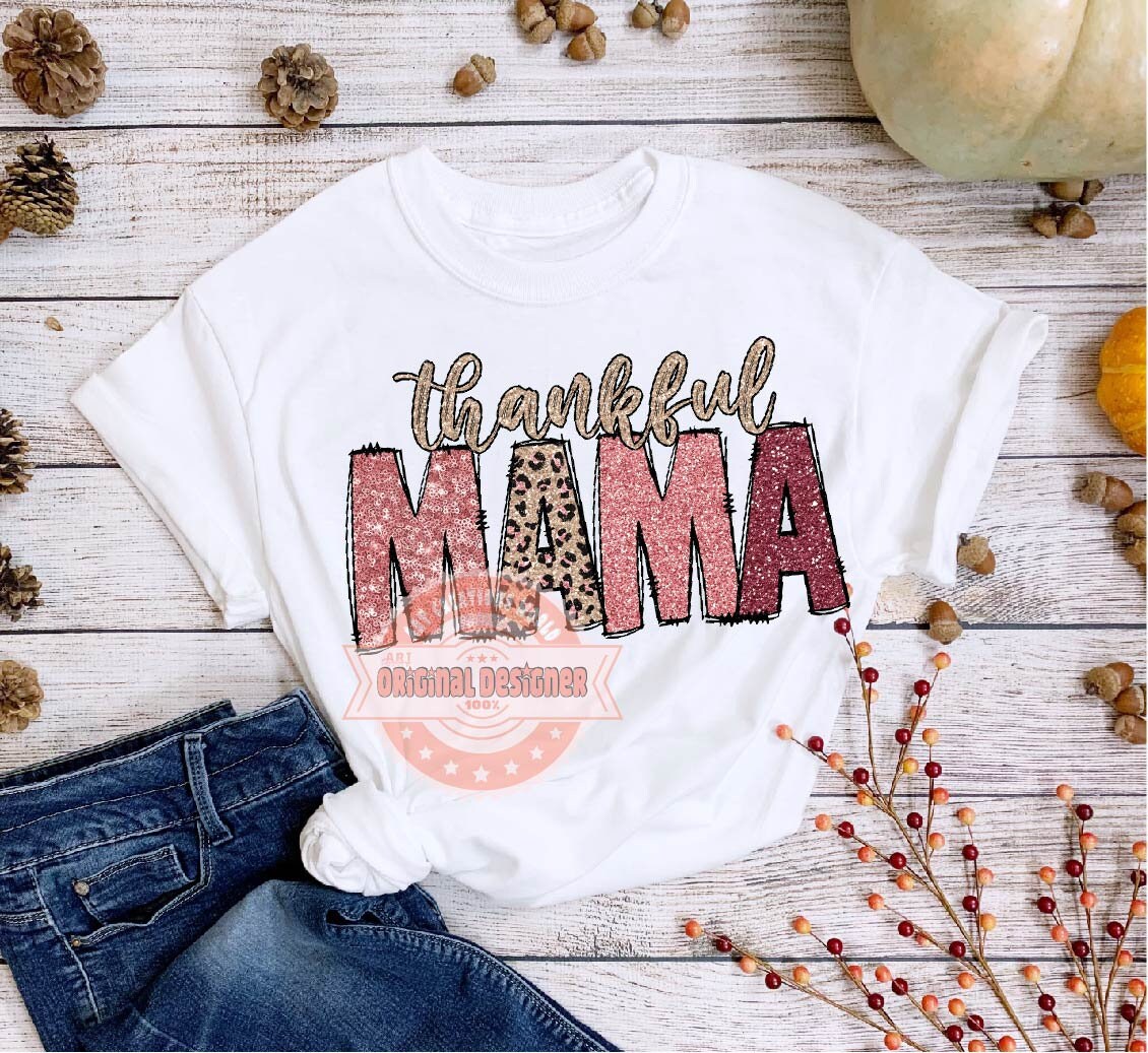 Thankful Mama PNG, Sequin Glitter Pink Leopard Thanksgiving Mom Png for Sublimation, Cute mother letters Shirt design Digital Download