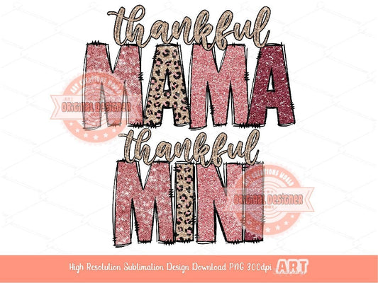 Thankful Mama Mini PNG, Sequin Glitter Pink Leopard Thanksgiving Matching Mom and Daughter Png Sublimation Shirts designs Digital Download