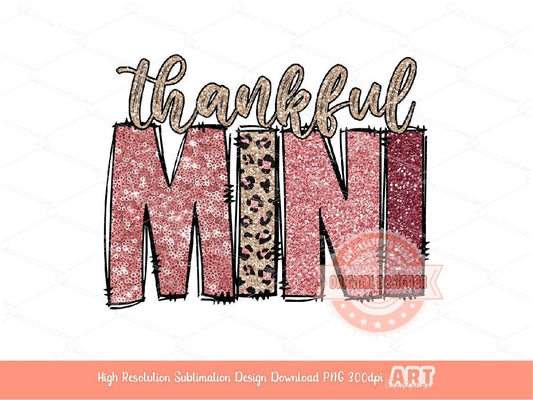 Thankful Mini PNG, Sequin Glitter Pink Beige Leopard Thanksgiving Daughter Png Sublimation, Cute Girly letters Shirt design Digital Download