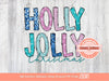 Holly Jolly Christmas Glitter Sequin PNG Bundle, Original Sparkle Pink Blue Doodle letters Xmas PNG Sublimation & DTF Shirt Design Download