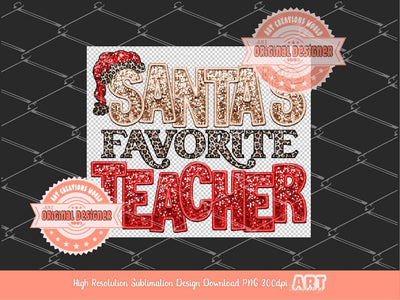 Santa's Favorite Teacher Sequin PNG, Original Christmas Teacher Faux Embroidery with Glitter Red and Leopard Sublimation Design Download