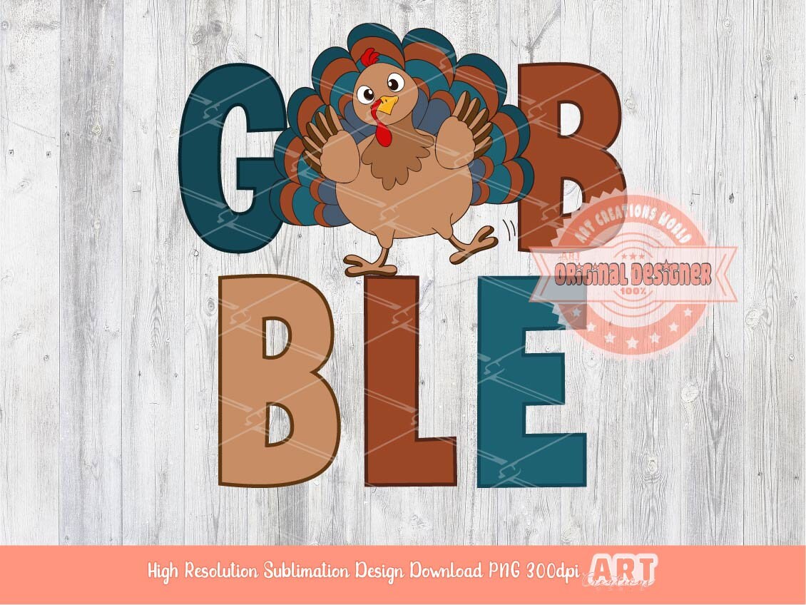 Gobble for Boys PNG, Funny Turkey Boy Thanksgiving PNG Thankful Cute Blue Turkey Sublimation & DTF T Shirt Design Digital Download