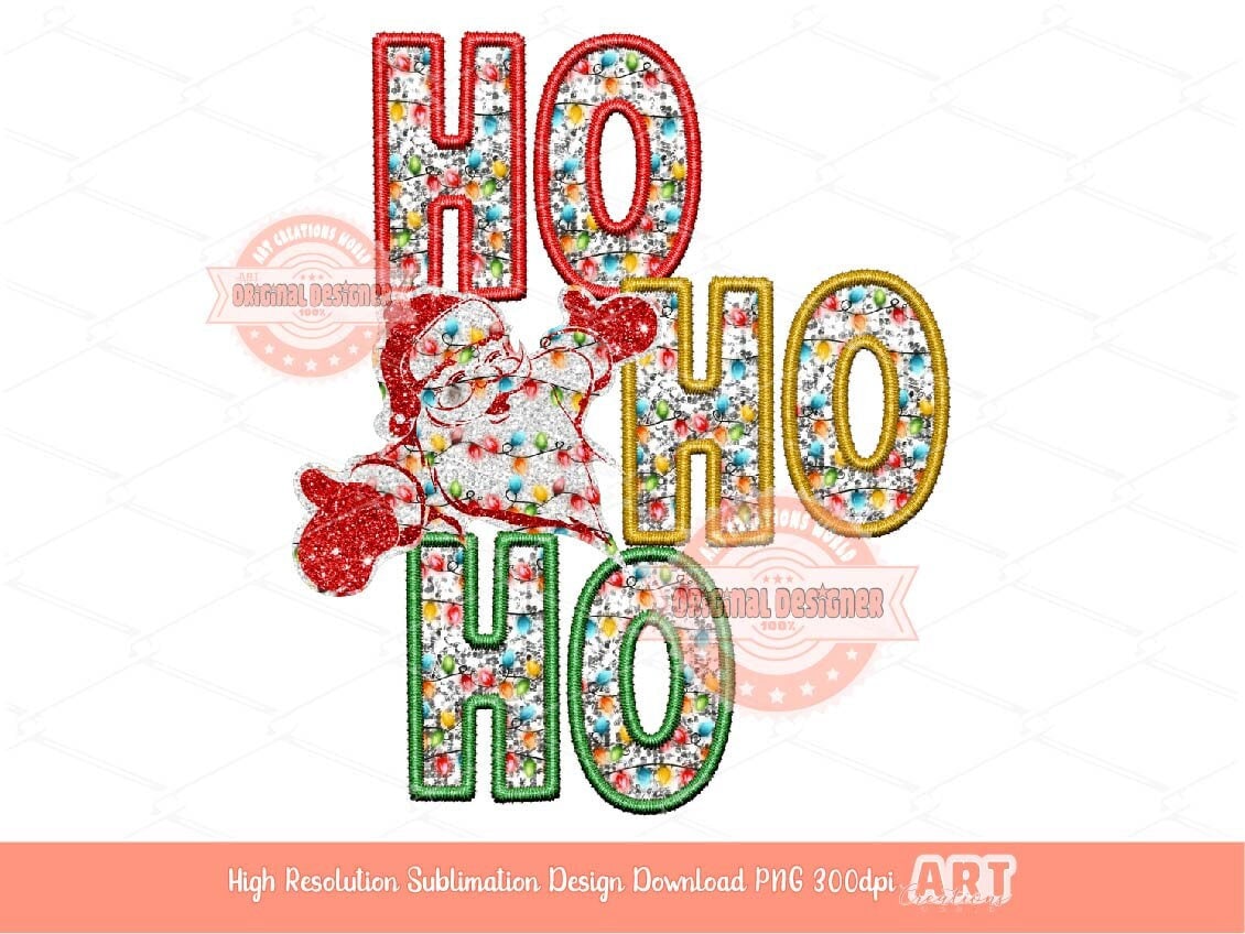 Ho Ho Ho Faux Embroidery Sequin PNG, Original Christmas Design with Red, Green, gold & white Glitter Lights T shirt Sublimation Design