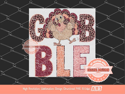 Gobble Glitter PNG, Funny Turkey Sequin Leopard Thanksgiving PNG Thankful Cute Pink Turkey Sublimation & DTF T Shirt Design Digital Download