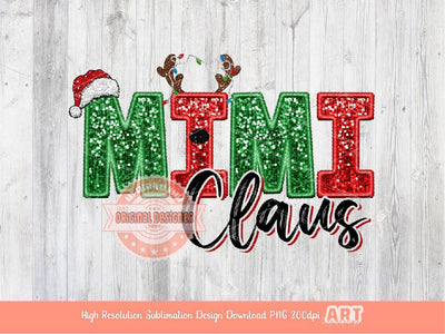 Mimi Claus Faux Embroidery Sequin PNG, Original Christmas Design with Red and Green Glitter Reindeer Antlers &  Santa Hat Sublimation Design