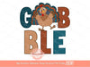 Gobble for Boys PNG, Funny Turkey Boy Thanksgiving PNG Thankful Cute Blue Turkey Sublimation & DTF T Shirt Design Digital Download