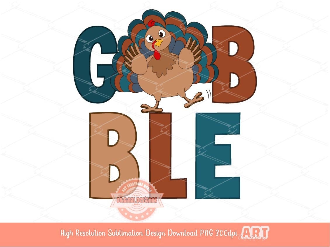 Gobble for Boys PNG, Funny Turkey Boy Thanksgiving PNG Thankful Cute Blue Turkey Sublimation & DTF T Shirt Design Digital Download