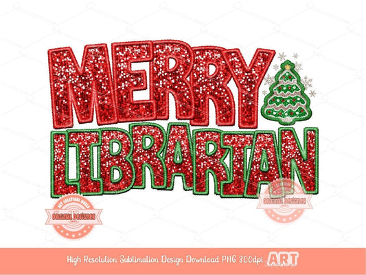 Merry Librarian Sequin PNG, Original Christmas Librarian Faux Embroidery with Red and Green Glitter Xmas Sublimation & DTF Design Download