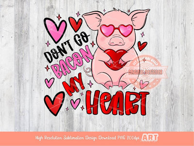 Don't Go Bacon My Heart PNG, Cute Pig With Pink sunglasses Holding Red Heart Funny Valentine Sublimation, Happy Valentine's Day PNG Clipart