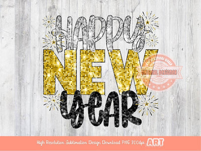Happy New Year Sequin PNG, Yellow Gold Silver Black Disco Glitter with Fireworks Png Sublimation, New Years Eve Party Shirt Design Download