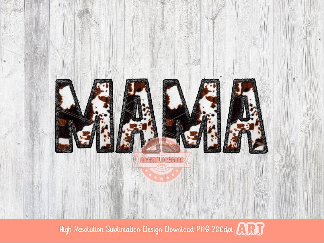 Mama Faux Embroidery Cowhide PNG, Western black and brown Cow print Mom Png Sublimation Shirt Design Digital Download